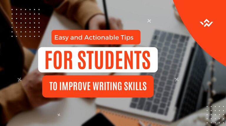 improve-writing-skills-easy-and-actionable-tips-for-students